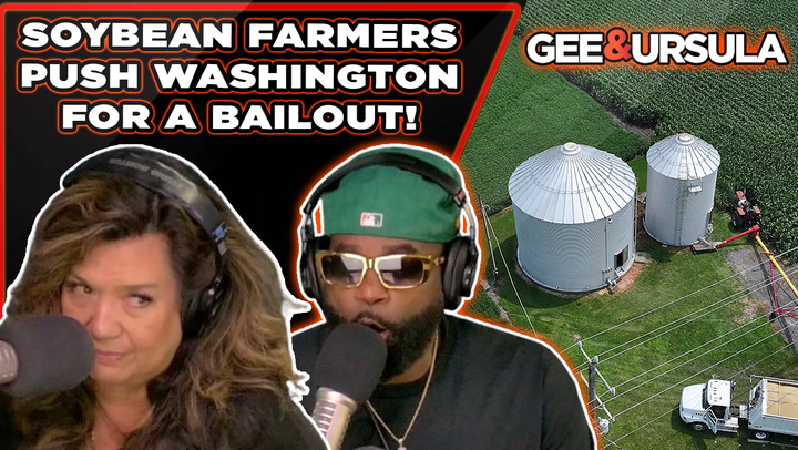 Watch Soybean Farmers Push for a Bailout!